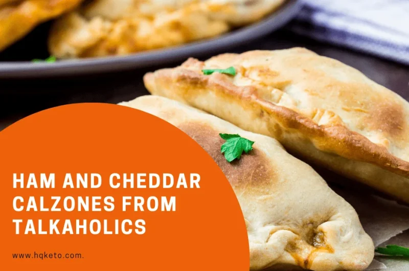 Ham And Cheddar Calzones From Talkaholics
