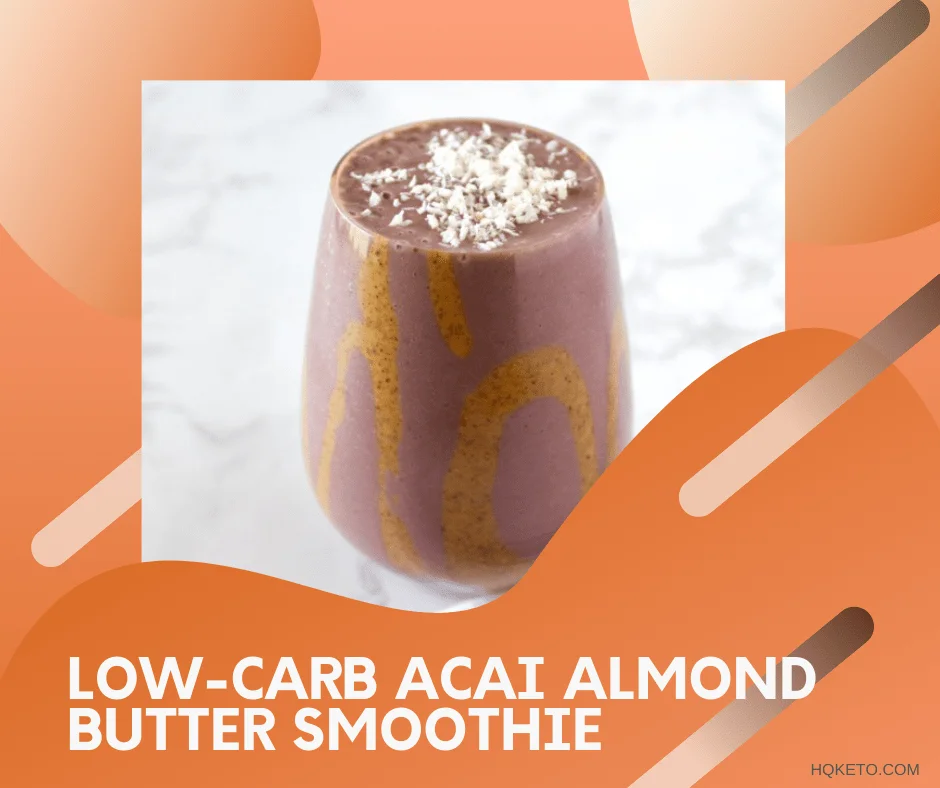 Low-Carb Acai Almond Butter Smoothie